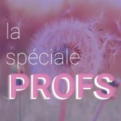 La spéciale PROFS en ligne