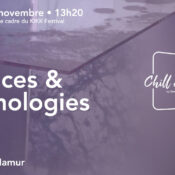 Chill & Sciences • Arts, sciences et technologies