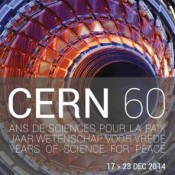 CERN : 60 ans de sciences pour la paix